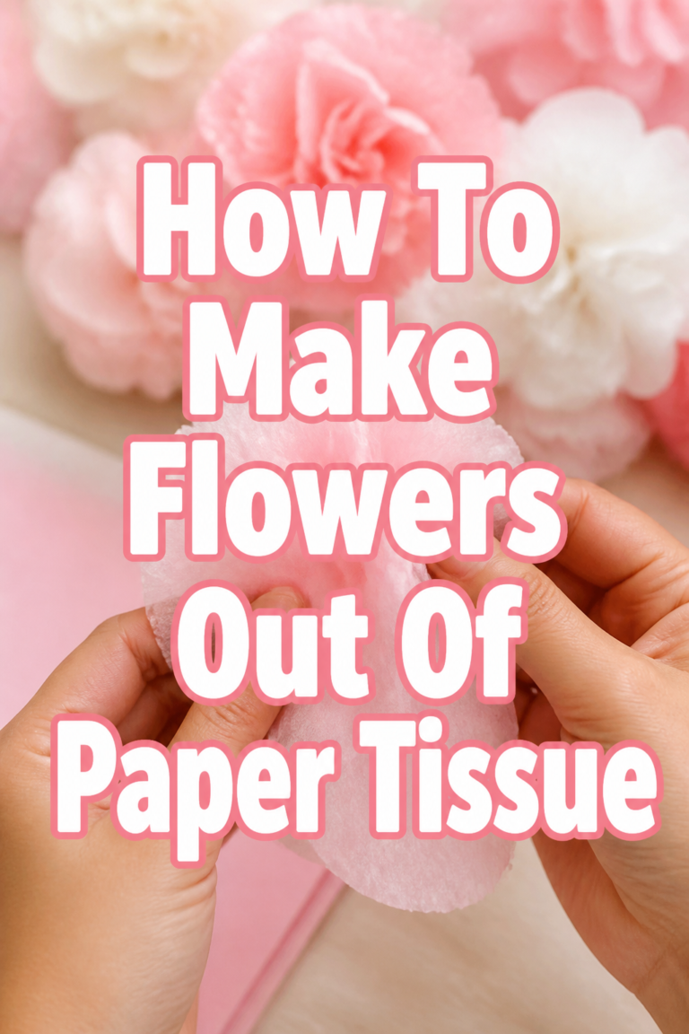 🔥 How To Make Flowers Out Of Paper Tissue